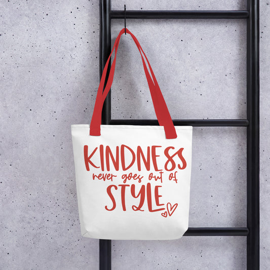 Kindness Never Goes Out Of Style Tote bag
