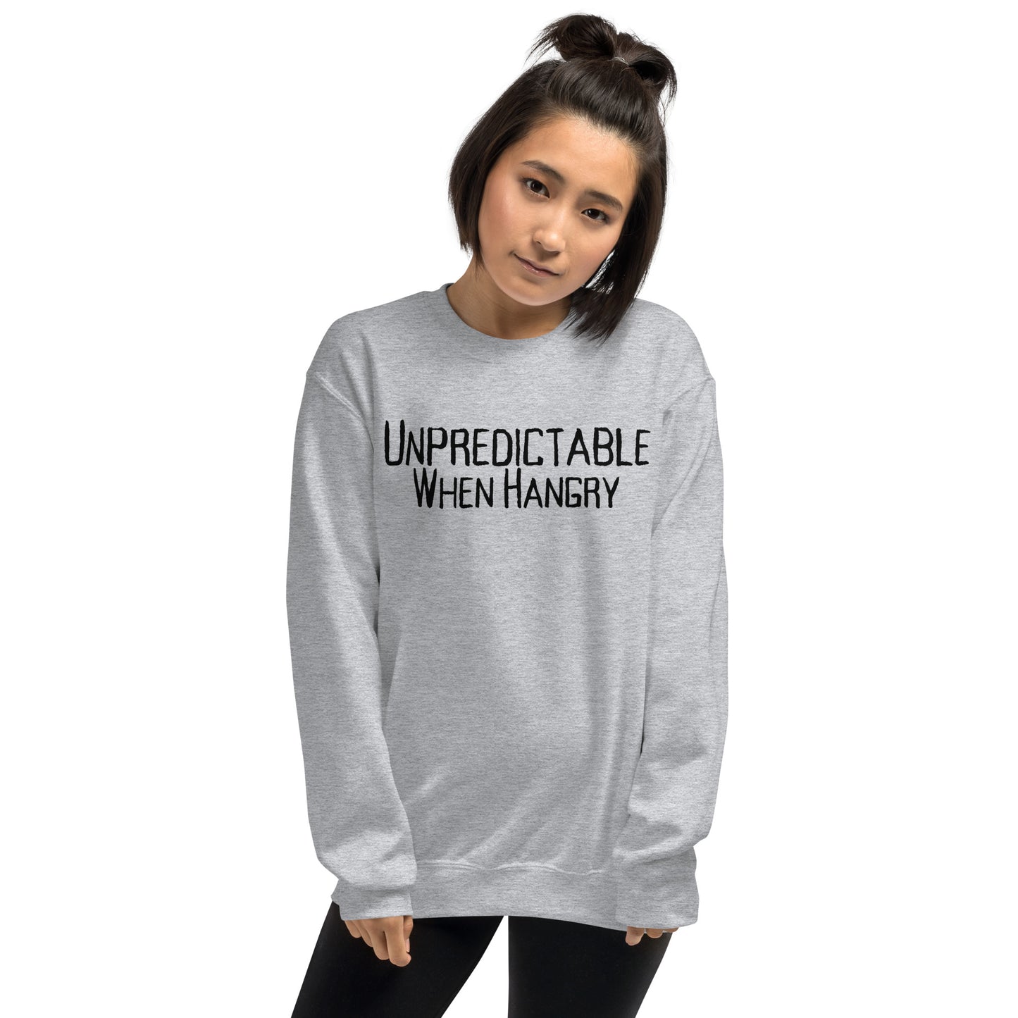 Unpredictable When Hangry Sweatshirt