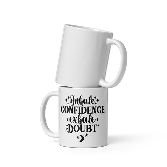 Inhale Confidence White glossy mug